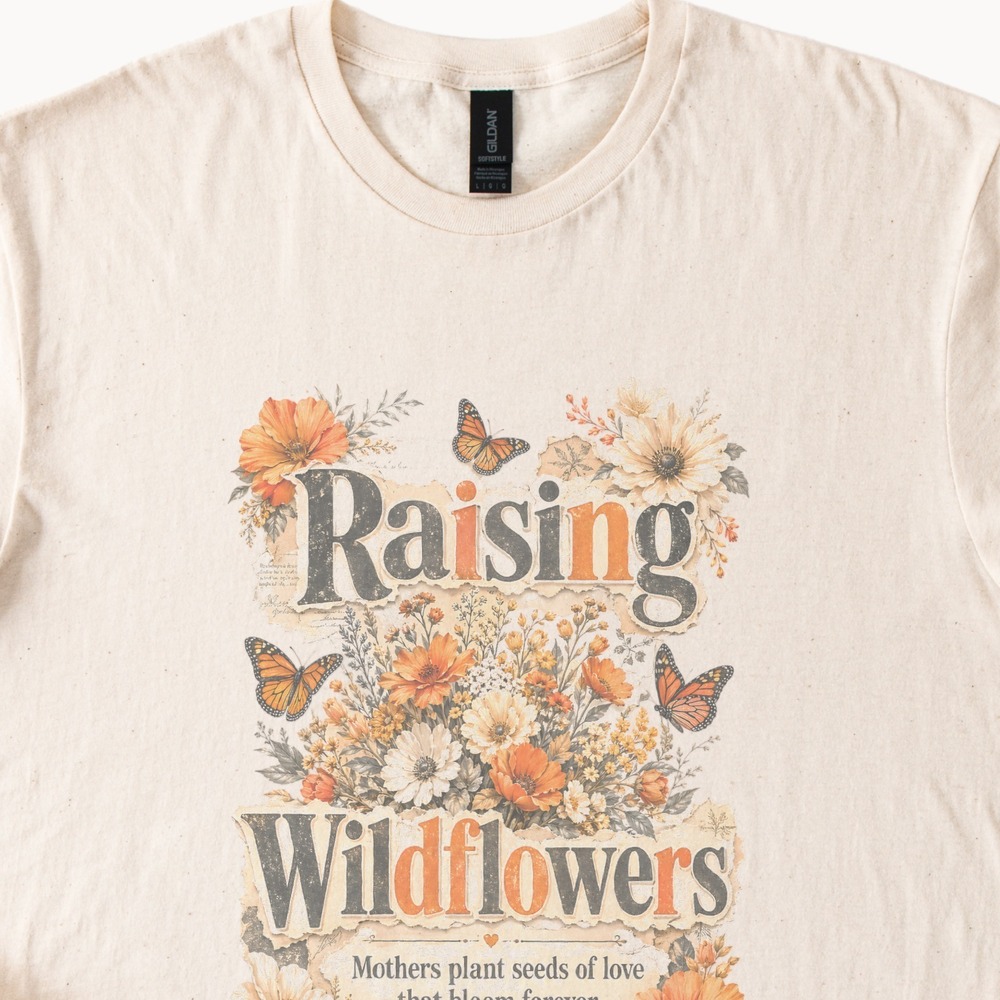 Raising Wildflowers Graphic Tee Vintage Botanical Mom Gift